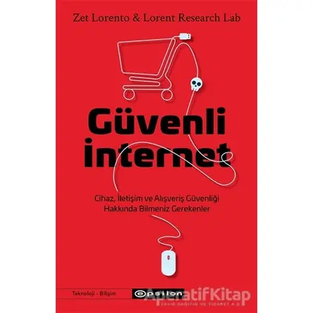 Güvenli İnternet - Zet Lorento - Epsilon Yayınevi