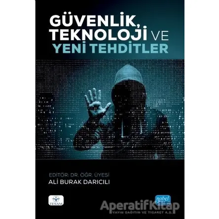 Güvenlik, Teknoloji ve Yeni Tehditler - N. Neşe Kemiksiz - Nobel Akademik Yayıncılık