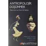 Antropolojik Düşünmek - Patricia C. Rice - Atıf Yayınları