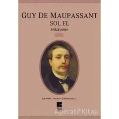 Sol El - Guy de Maupassant - Bilge Kültür Sanat