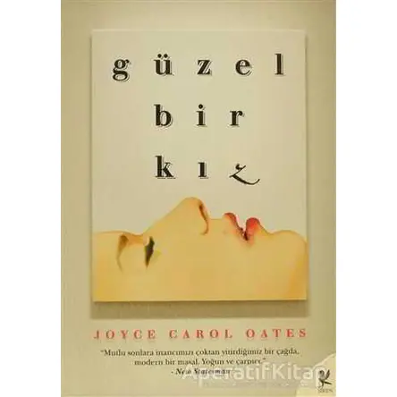 Güzel Bir Kız - Joyce Carol Oates - Siren Yayınları