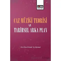 Caz Müziği Teorisi ve Tarihsel Arka Plan