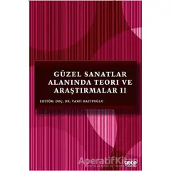 Güzel Sanatlar Alanında Teori ve Araştırmalar 2 - Vasfi Hatipoğlu - Gece Kitaplığı