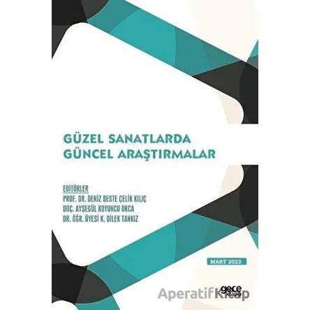 Güzel Sanatlarda Güncel Araştırmalar - Mart 2022 - Kolektif - Gece Kitaplığı