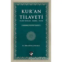 Kur’an Tilaveti - H. İbrahim Çoraklı - Arı Sanat Yayınevi