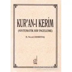Kur’an-ı Kerim (Sistematik Bir İnceleme) - H. Necati Demirtaş - Boğaziçi Yayınları
