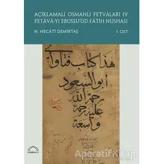 Açıklamalı Osmanlı Fetvaları 4 Fetava-yı Ebüssu’üd Fatih Nüshası (2 Cilt Takım)