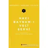 Hacı Bayram-ı Veli Şerhi - Üsküdarlı Abdülhay Celveti - H Yayınları