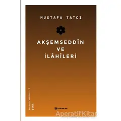 Akşemseddin ve İlahileri - Mustafa Tatcı - H Yayınları