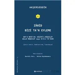 Zahid Bizi Tan Eyleme - Akşemseddin - H Yayınları