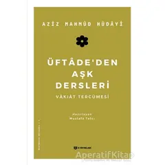 Üftade’den Aşk Dersleri - Aziz Mahmud Hüdayi - H Yayınları