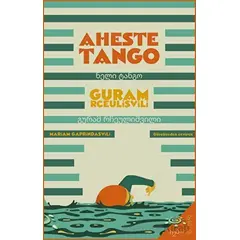 Aheste Tango - Guram Rçeulişvili - h2o Kitap