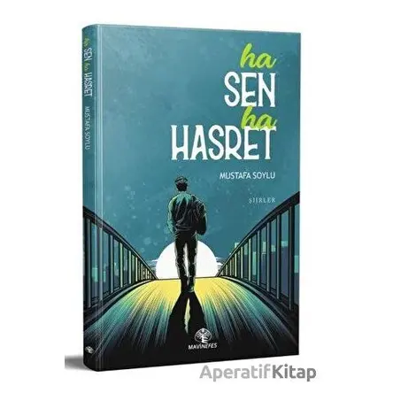 Ha Sen Ha Hasret - Mustafa Soylu - Mavi Nefes Yayınları