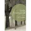 Özde Hristiyanlık - Clive Staples Lewis - Haberci Basın Yayın