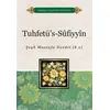 Tuhtefüs-Sufiyyin - Şeyh Mustafa Devati - Hacegan Yayıncılık