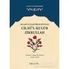 Allah’a Ulaştıran On Esas: Cilaü’l - Kulub Zikrullah - İbrahim Hakkı Erzurumi - Hacegan Yayıncılık