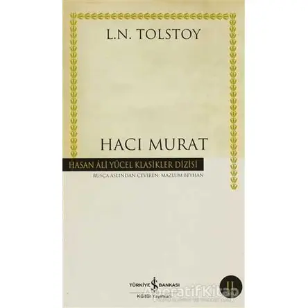 Hacı Murat - Lev Nikolayeviç Tolstoy - İş Bankası Kültür Yayınları