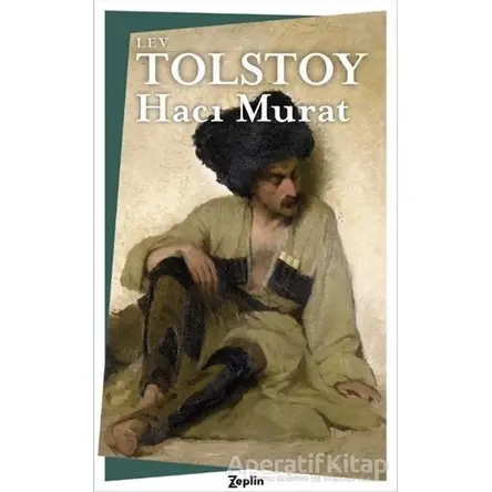 Hacı Murat - Lev Nikolayeviç Tolstoy - Zeplin Kitap