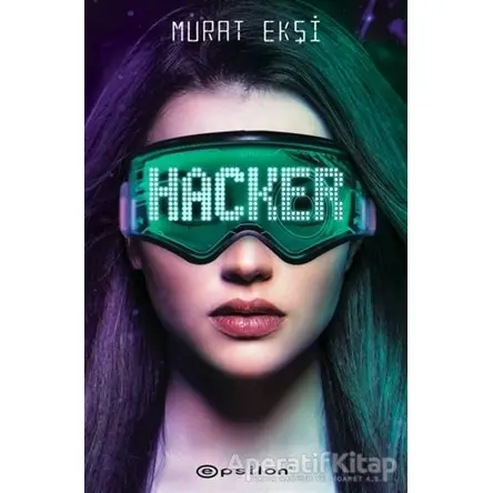 Hacker - Murat Ekşi - Epsilon Yayınevi