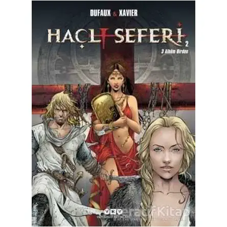 Haçlı Seferleri 2 - Jean Dufaux - Yapı Kredi Yayınları