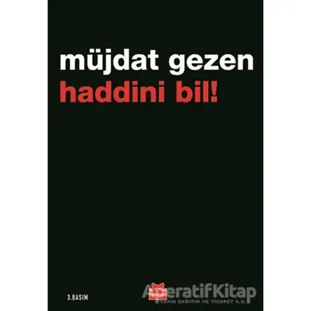 Haddini Bil! - Müjdat Gezen - Kırmızı Kedi Yayınevi