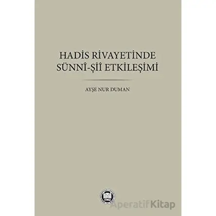 Hadis Rivayetinde Sünni-Şii Etkileşimi