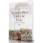 Semboller Diliyle Hac - Şemsettin Işık - Nuhbe Yayınevi