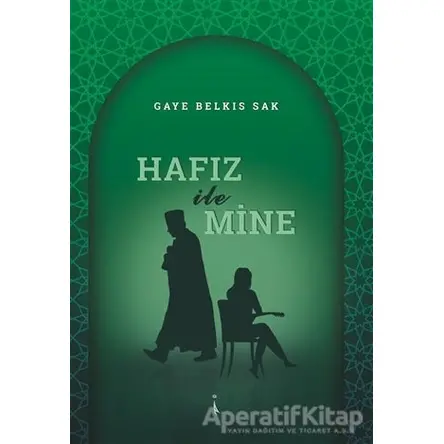 Hafız İle Mine - Gaye Belkıs Sak - İkinci Adam Yayınları