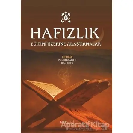 Hafızlık Eğitimi Üzerine Araştırmalar - Garip Aydın - Kimlik Yayınları