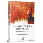 Coşkun Yüksel Hikayeleri - Mehmet Sait Karaçorlu - Menekşe Kitap