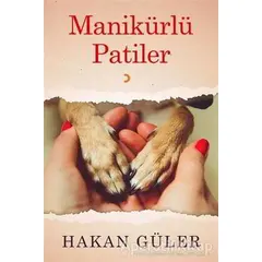 Manikürlü Patiler - Hakan Güler - Cinius Yayınları