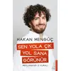 Sen Yola Çık Yol Sana Görünür - Hakan Mengüç - Destek Yayınları