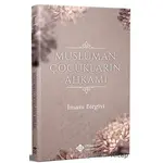 Müslüman Çocukların Ahkamı - İmam Birgivi - İtisam Yayınları