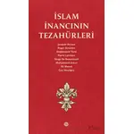 İslam İnancının Tezahürleri - Kolektif - Mahya Yayınları