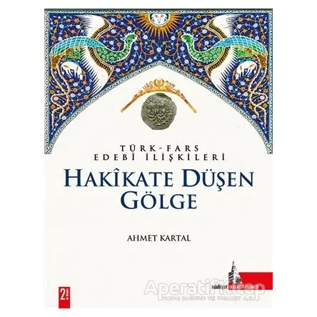 Hakikate Düşen Gölge - Ahmet Kartal - Doğu Kütüphanesi