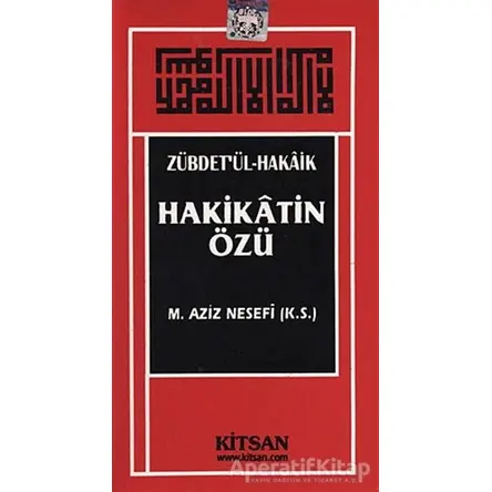 Hakikatin Özü - M. Aziz Nesefi - Kitsan Yayınları