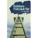 Göklere Yolculuk Var - Adem Ergül - Genç Kitaplığı - Erkam