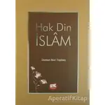 Hak Din İslam - Osman Nuri Topbaş - Genç Kitaplığı - Erkam