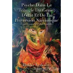 Psyche Dans Le Triangle Du Genie, D’etat Et De La Perversion Narcissique