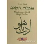 Adabul Müslim - Turhan Güncü - Nebevi Hayat Yayınları