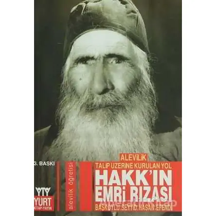 Hakk’ın Emri Rızası Alevilik Talip Üzerine Kurulan Yol