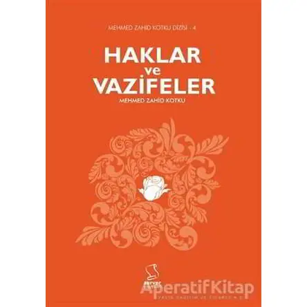 Haklar ve Vazifeler - Mehmed Zahid Kotku - Server Yayınları