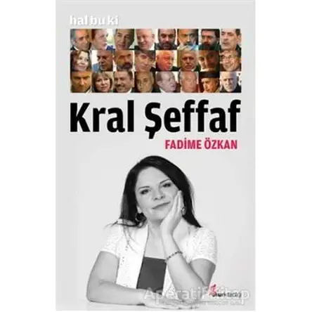 Hal Bu Ki Kral Şeffaf - Fadime Özkan - Okur Kitaplığı