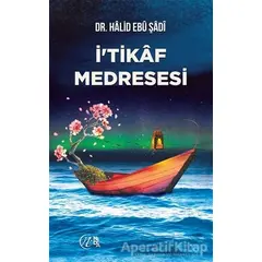 İtikaf Medresesi - Halid Ebu Şadi - Nida Yayınları