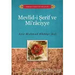 Mevlid-i Şerif ve Mi’raciyye - Aziz Mahmud Hüdayi - Hacegan Yayıncılık