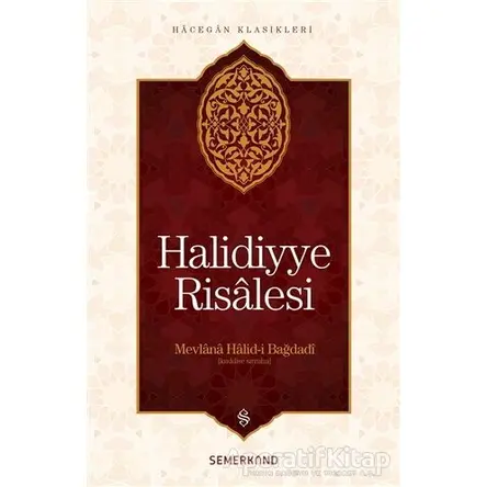 Halidiyye Risalesi - Mevlana Halid-i Bağdadi - Semerkand Yayınları