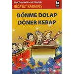 Dönme Dolap Döner Kebap - Hidayet Karakuş - Bilgi Yayınevi