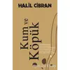 Kum ve Köpük - Halil Cibran - Martı Yayınları