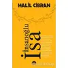 İnsanoğlu İsa - Halil Cibran - Martı Yayınları