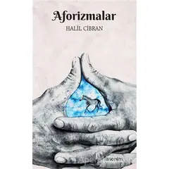 Aforizmalar - Halil Cibran - Anonim Yayıncılık